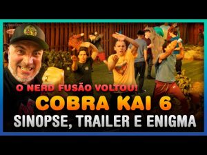 Cobra Kai 6: Sinopse, Data do Trailer e ENIGMA!