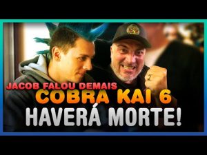 Cobra Kai 6: Veremos MORTE no FINAL