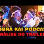 Cobra Kai Podcast: Análise do Trailer FRAME a FRAME